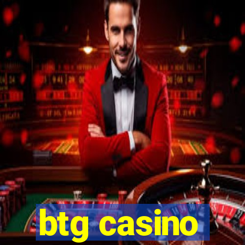 btg casino